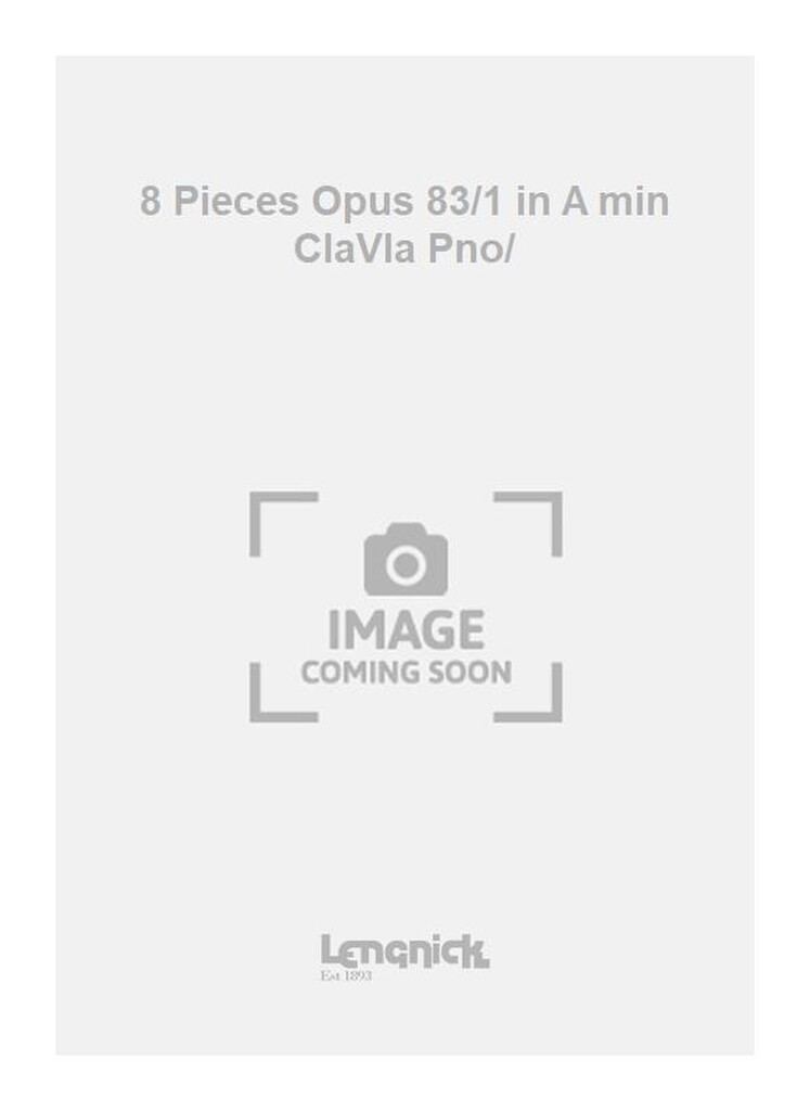 8 Pieces Opus 83/1 in A min ClaVla Pno/